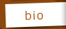 Bio