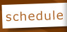 Schedule